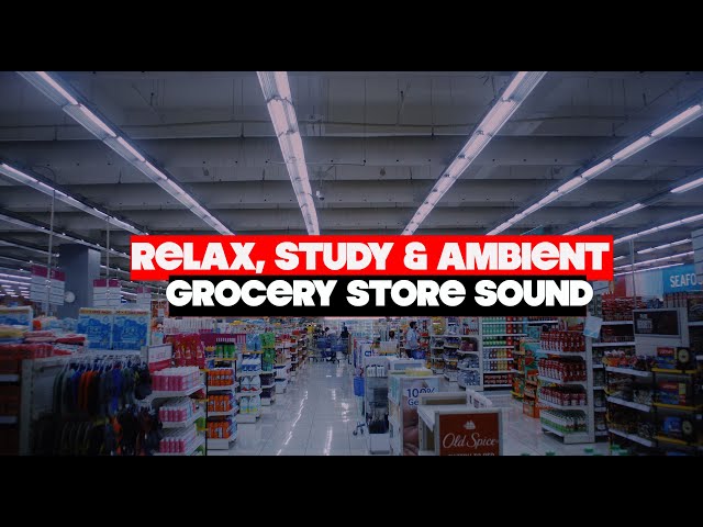 Grocery Store  SOUND europe RELAX, STUDY & Enjoy ASMR Ambient noise Supermarket SOUND class=