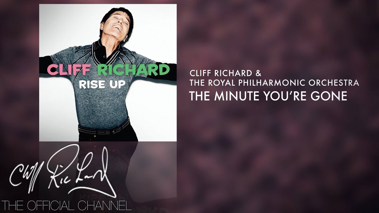 The minute you're gone — Cliff Richard