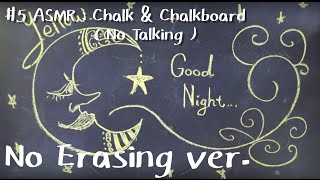 #5 ASMR : Chalk & Chalkboard ( No Talking ) -No Erasing ver.- screenshot 2