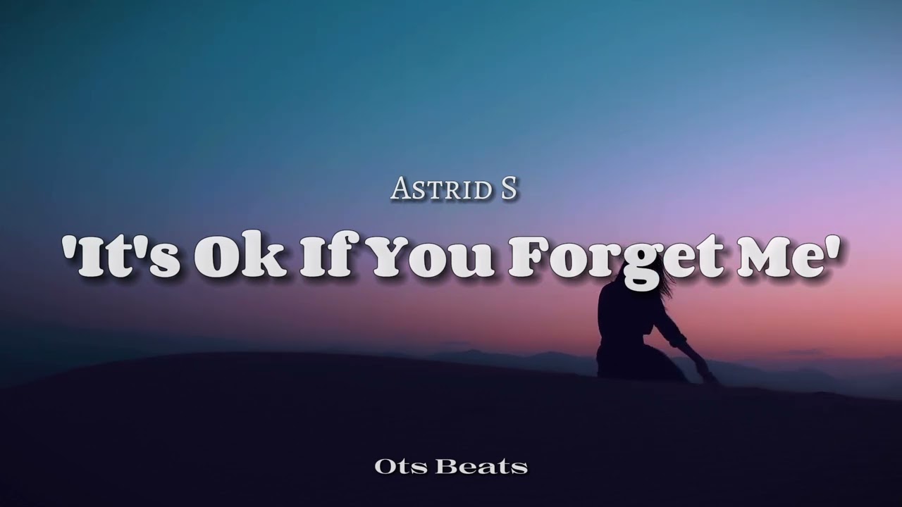 Slow Remix It's Ok If You Forget Me ( Ots Beats )
