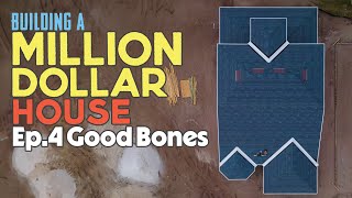 Building a Million Dollar House ep. 4: Good Bones, the Mystique Grand