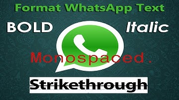 How To Format WhatsApp Text
