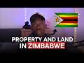 Buying Land in Zimbabwe? Here's What You Need to Know