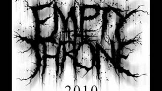 Empty The Throne - Through Dirt and Ruin