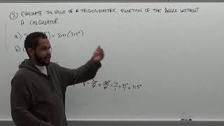 Evaluate the Value of a Trigonometric Function of the Angle without Using a Calculator
