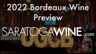 2022 Bordeaux Wine Preview - SaratogaWine.com