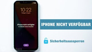 iPhone nicht verfügbar? Sicherheitsaussperren entsperren