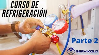 Curso de refrigeración Parte 2