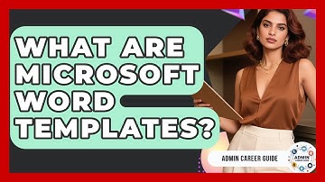 What Are Microsoft Word Templates? - Admin Career Guide