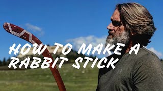 How to Make a Rabbit Stick or Primitive Throw Stick