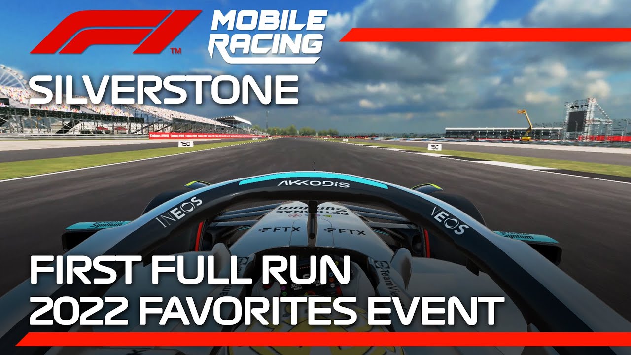 Silverstone First Run 2022 Favorites Event F1 Mobile Racing 2022