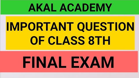 Important Questions For Class 8th||Akal Academy||