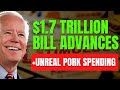 WOW! $1.7 TRILLION BILL ADVANCES SENATE | MONTHLY CTC STIMULUS PAYMENTS REJECTED | UNREAL SPENDING