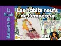 𝗟𝗲𝘀 𝗵𝗮𝗯𝗶𝘁𝘀 𝗻𝗲𝘂𝗳𝘀 𝗱𝗲 𝗹'𝗲𝗺𝗽𝗲𝗿𝗲𝘂𝗿 / The Emperor's New Clothes ✭Livre raconté ✨ Histoire pour enfants