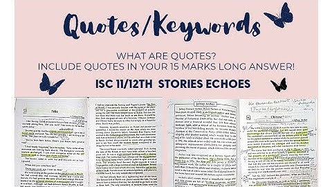 QUOTES/KEYWORDS ISC 11/12Th ECHOES || IS IT COMPULSORY TO INCLUDE QUOTES IN YOUR ANSWERS!?