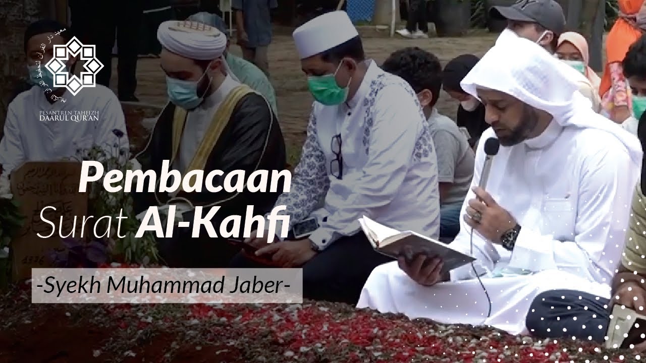 Pembacaan Al-Kahfi Oleh Syekh Muhammad Jaber