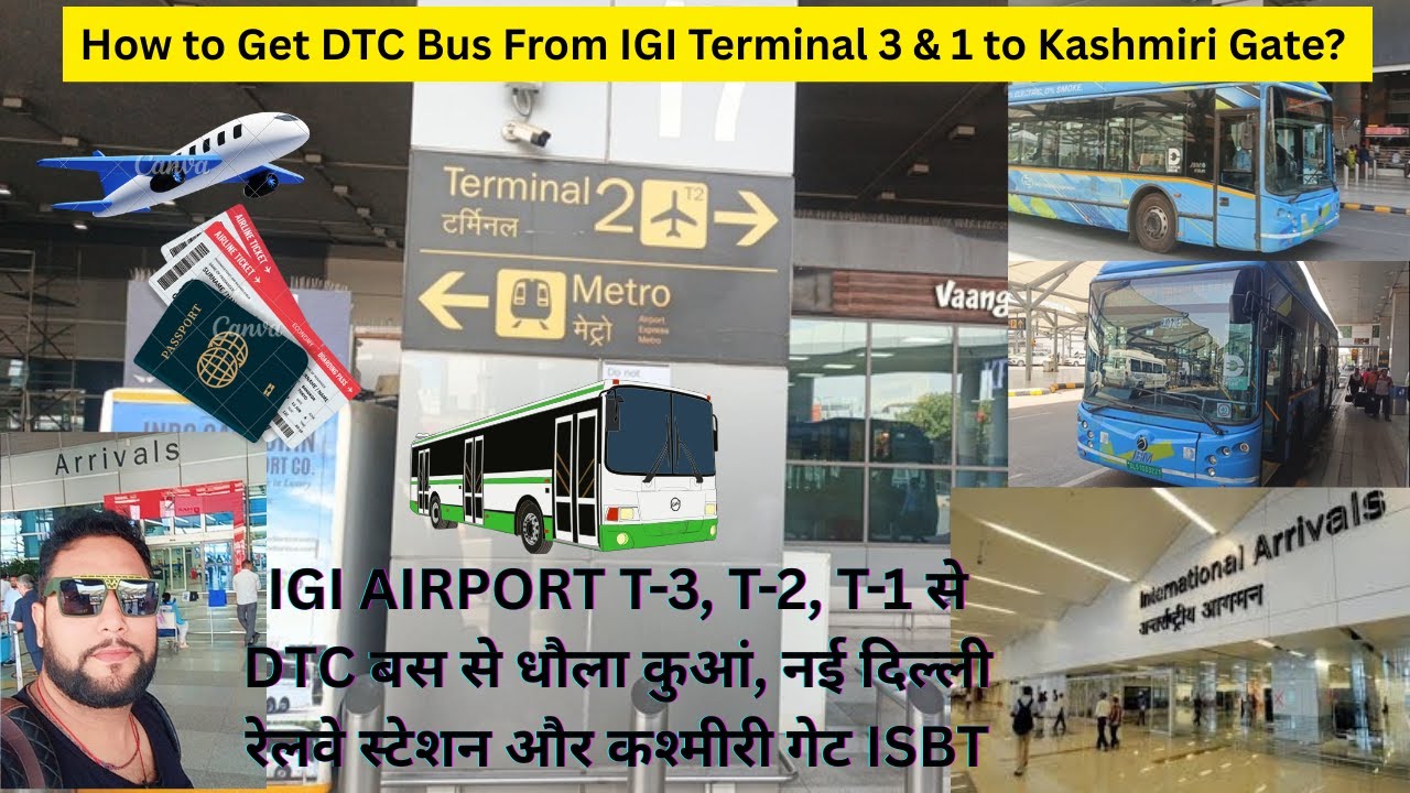 How to Get DTC Bus From IGI Terminal 3 & 1 to Kashmiri Gate? Ticket Price? Frequency & Night Service