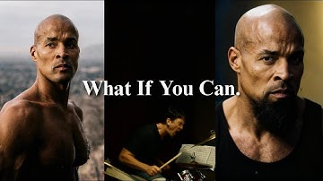 What If You Can — 𝐃𝐚𝐯𝐢𝐝 𝐆𝐨𝐠𝐠𝐢𝐧𝐬 𝐌𝐨𝐭𝐢𝐯𝐚𝐭𝐢𝐨𝐧𝐚𝐥 𝐒𝐩𝐞𝐞𝐜𝐡 | Push Past Limits | Stay Hard