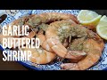 Garlic Buttered Shrimp