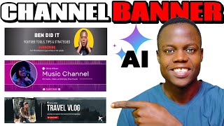 How to Make Stunning YouTube Channel Banner (With AI & Without)