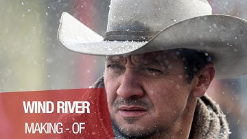 WIND RIVER - Making Of - Renner - VOSTF
