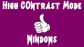How to turn on and off High Contrast Mode on Windows 10