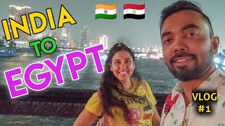Egypt Visa for Indians || My first day in EGYPT with Egyptian friend
