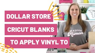 Dollar Store Cricut Blanks To Apply Vinyl To
