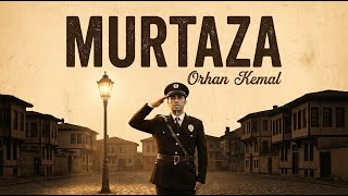 Orhan Kemal - Murtaza (Sesli Kitap Özeti)