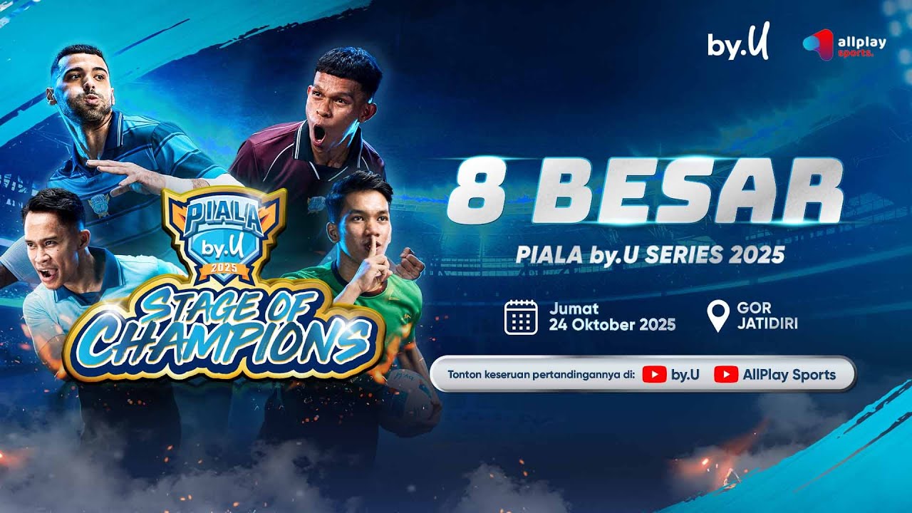 🔴 DAY 2 - 8 BESAR |  PIALA by.U 2025 STAGE OF CHAMPIONS  | 8 TIM TERKUAT | LAP. USTORE