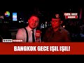 Show Ana Haber ekibi Bangkok'ta!