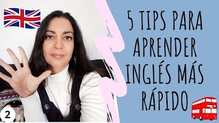 5 TIPS PARA APRENDER INGLÉS MÁS RÁPIDO