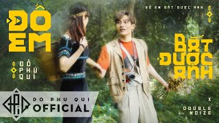 Đố Em Bắt Được Anh Debda Đỗ Phú Quí X Double Noize Official Music Video