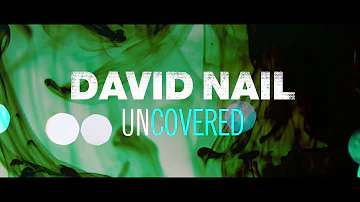 David Nail - Can’t Feel My Face (The Weeknd Cover) - Uncovered
