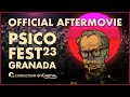 PSICOFEST GRANADA 2023 | AFTERMOVIE OFICIAL