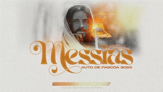 MESSIAS - AUTO DE PÁSCOA 2023