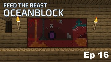 FTB Oceanblock 1.16.5 - Episode 16 To the nether!