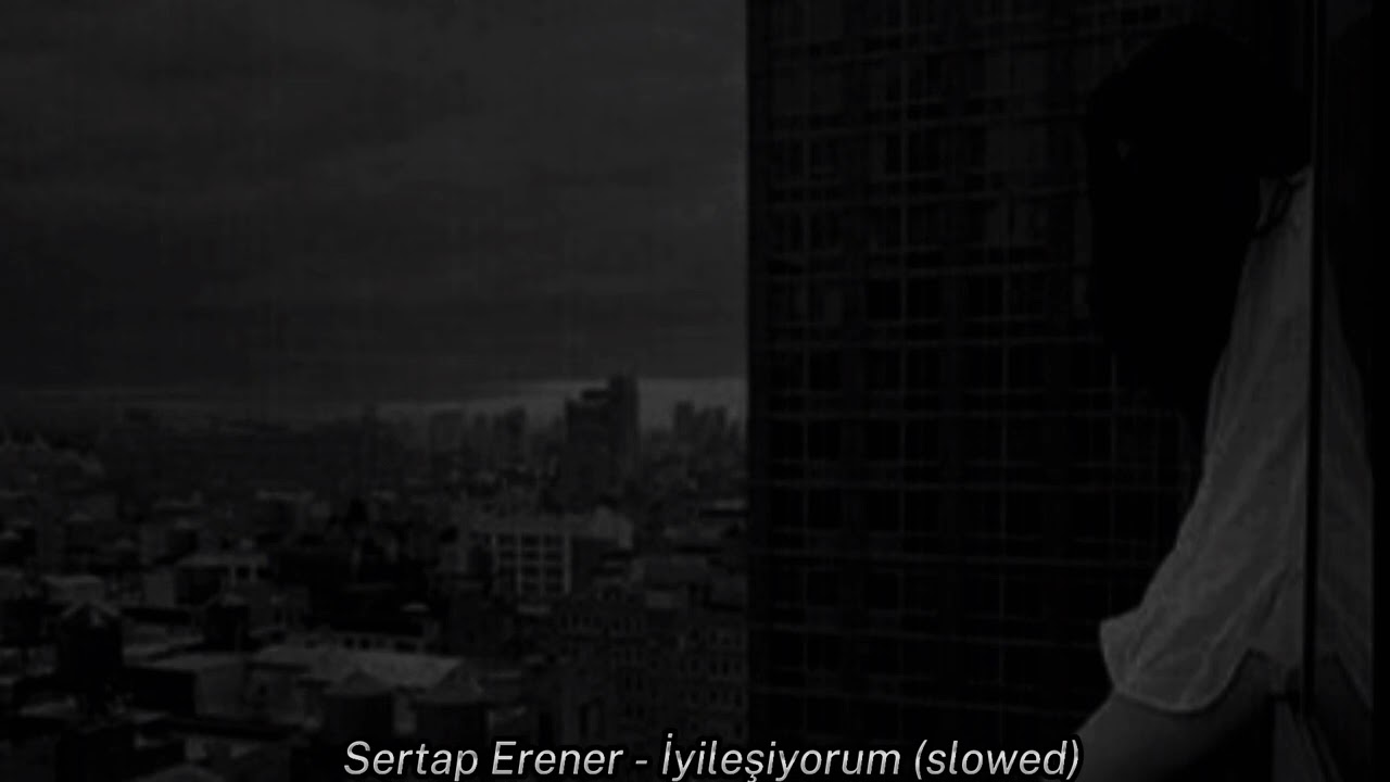 Sertap Erener - İyileşiyorum (slowed)