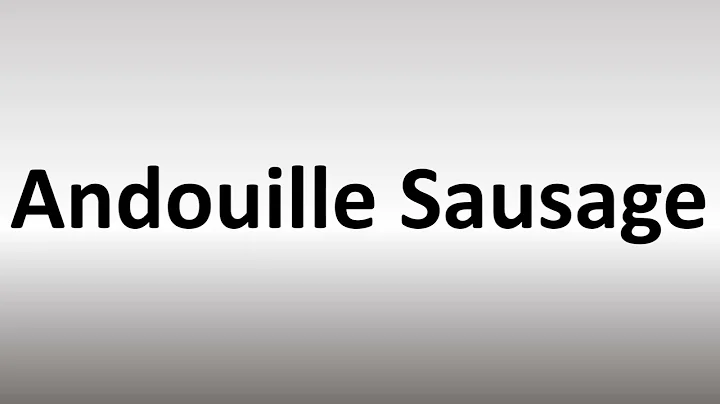 How to Pronounce Andouille Sausage