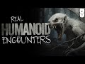HUMANOID Monsters Found in the Woods | 8 TRUE Outdoor Horror Stories