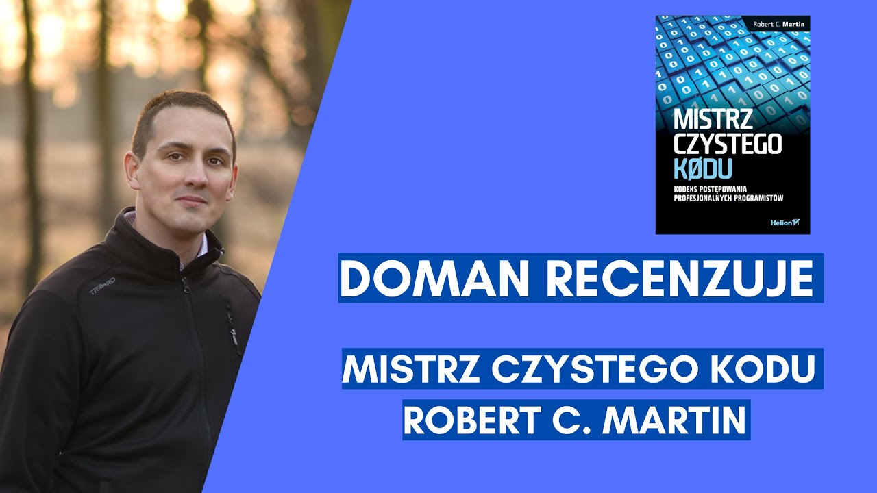 Mistrz czystego kodu - książka która pomoże Ci się stać profesjonalistą