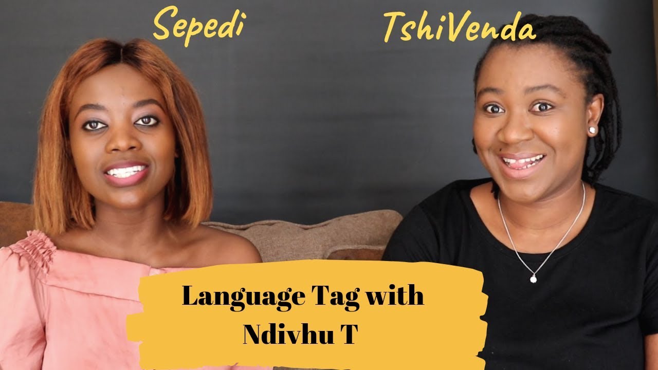 Language Tag| Sepedi vs Tshivenda - YouTube