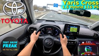 2023 Toyota Yaris Cross 1.5 Hybrid AWD 116 PS TOP SPEED GERMAN AUTOBAHN DRIVE POV