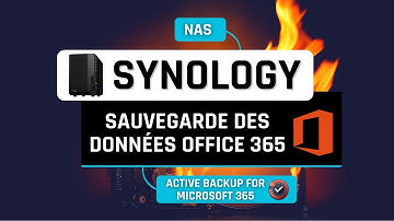 NAS Synology et Active Backup for Microsoft 365