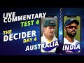 THE DECIDER - 4th Test, Day 4 | AUSTRALIA vs INDIA | Live Audio Commentary; ALL INDIA RADIO