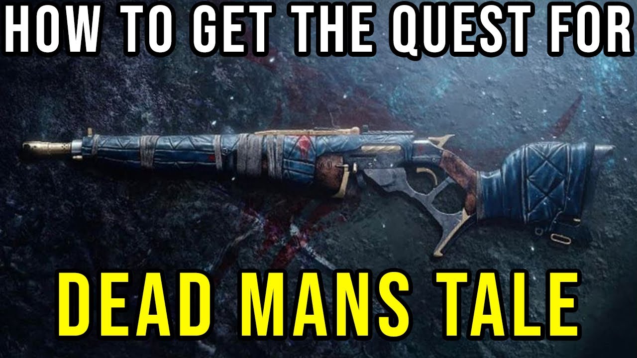 HOW TO GET THE DEAD MAN'S TALE QUEST IN DESTINY