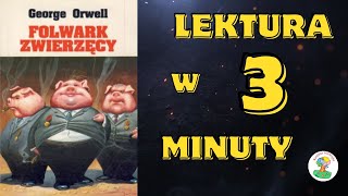 Summary of the book Animal Farm in 3 Minutes