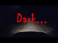 Dark....