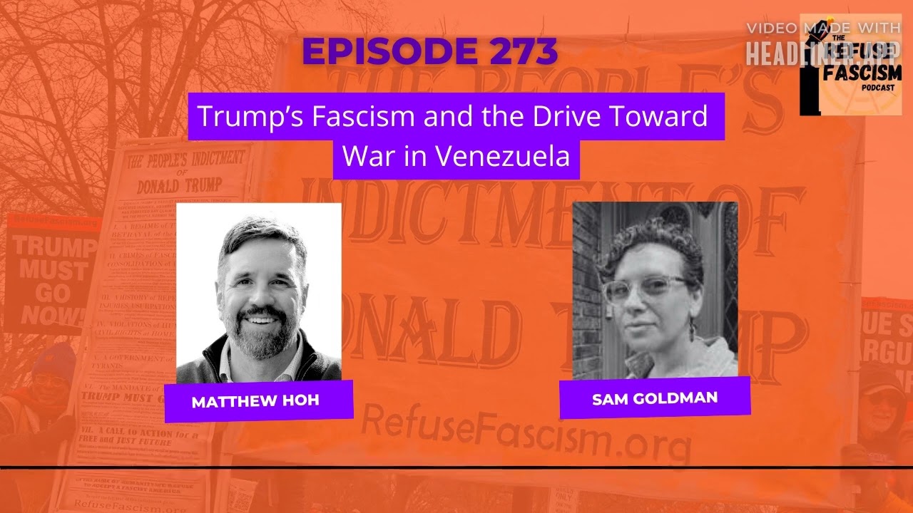 Эпизод 273: Фашизм Трампа и движение к войне в Венесуэле