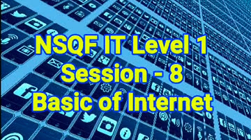 NSQF  IT LEVEL1 UNIT 2 SESSION 8